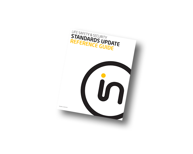 Life Safety & Security Standards Updates Reference Guide