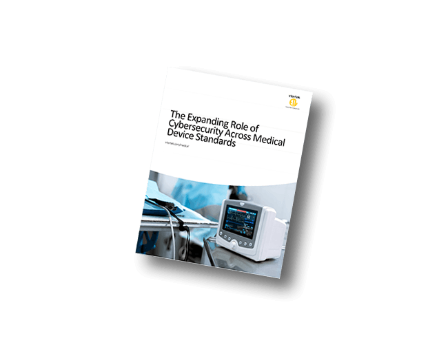 The Expanding Role of Cybersecurity Across Medical Device Standards | White Paper
