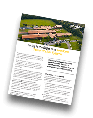 Intertek Insight: Spring Is the Right Time to Inspect School Roofing Systems